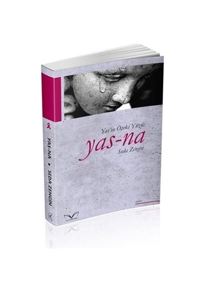 Yas-Na: Yas'ın Öteki Yüzü - Seda Zengin - MedaKitap