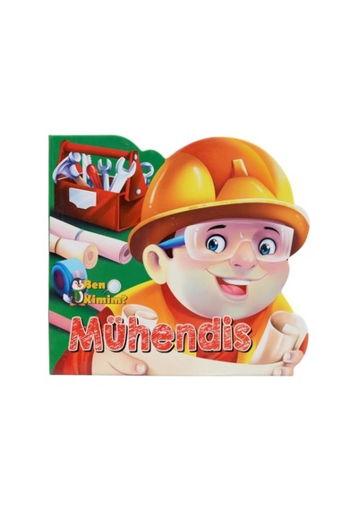 2 Yaş Ben Kimim? Mühendis (Parıltı Yayınları)