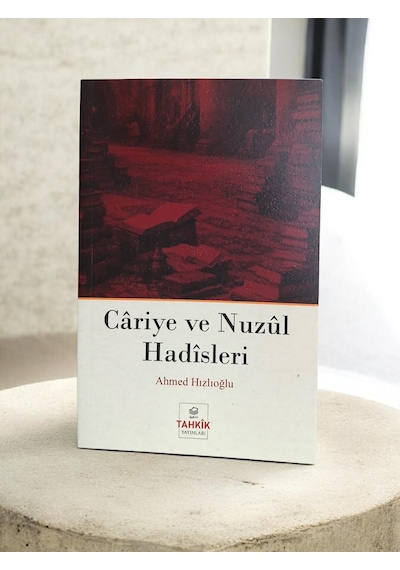 Cariye Ve Nuzûl Hadîsleri