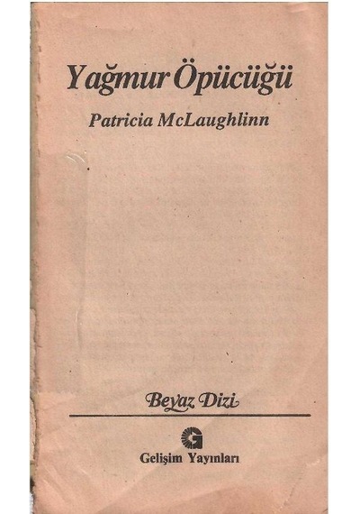 Beyaz Dizi - Yağmur Öpücüğü - Patricia Mclaughlinn 2.el