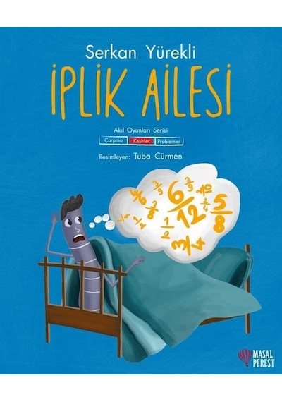 İplik Ailesi - Kesirler - Serkan Yürekli - Masalperest