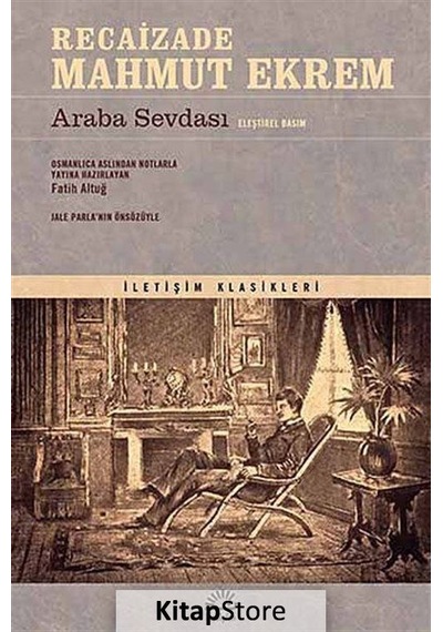 Kitapstore- Araba Sevdası Eleştirel Basım / Recaizade Mahmut Ekrem