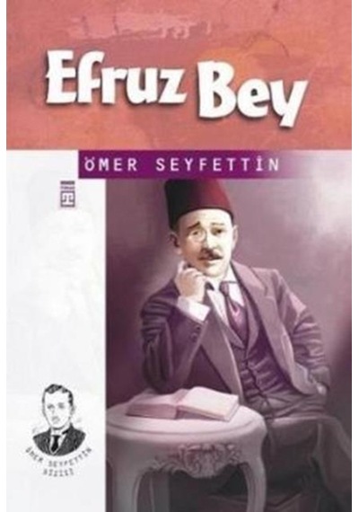 Timaş Çocuk Yayınları Efruz Bey Ömer Seyfettin