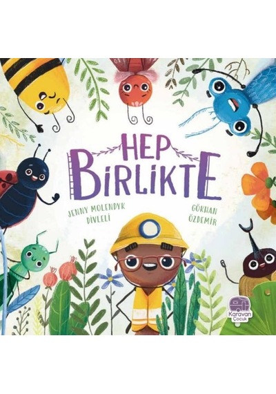 Hep Birlikte - Jenny Molendyk Divleli - Karavan Çocuk