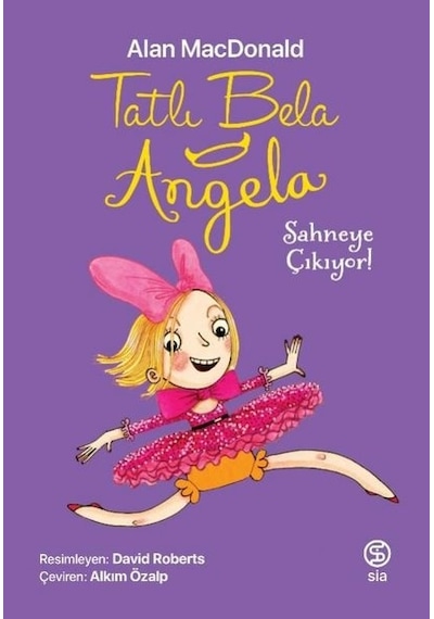Tatlı Bela Angela Sahneye Çıkıyor - Alan MacDonald - Sia