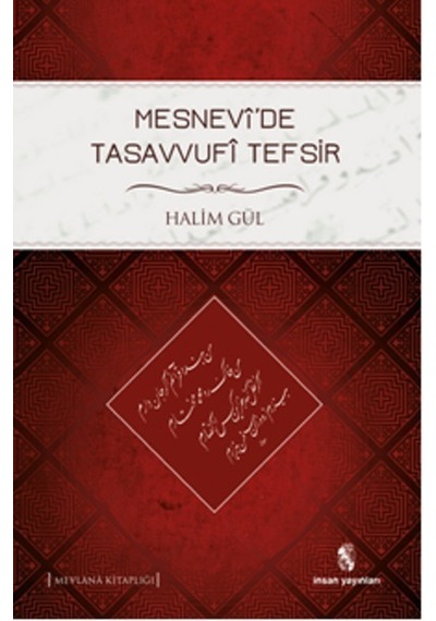 Mesnevi'de Tasavvufi Tefsir - Halim Gül - İnsan Yayınları