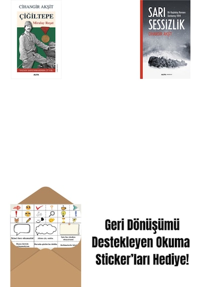 Çiğiltepe - Miralay Reşat + Sarı Sessizlik + Okuma Sticker'ları