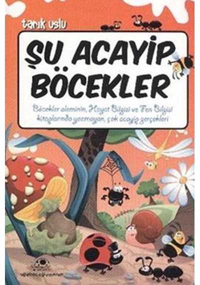Uğurböceği Yayınları Şu Acayip Böcekler Tarık Uslu