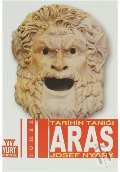 Aras - Tarihin Tanığı - Josef Nyary - Yurt Kitap Yayın