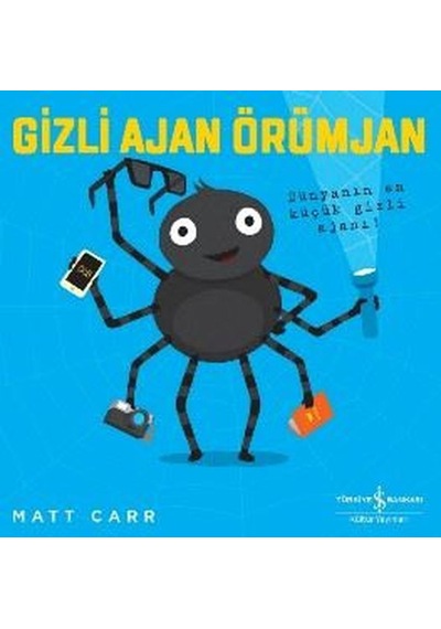 Gizli Ajan Örümjan - Dünyanın En Küçük Gizli Ajanı! - Matt Carr - İş Bankası Kültür Yayınları