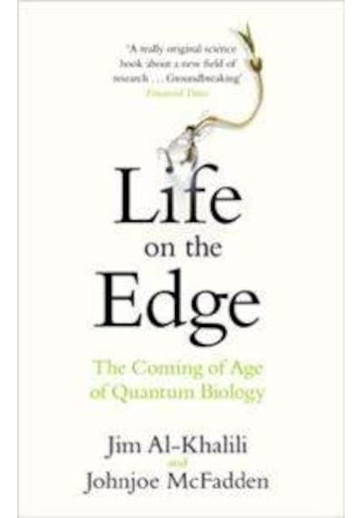 Life on the Edge: The Coming of Age of Quantum Biology 9780552778077