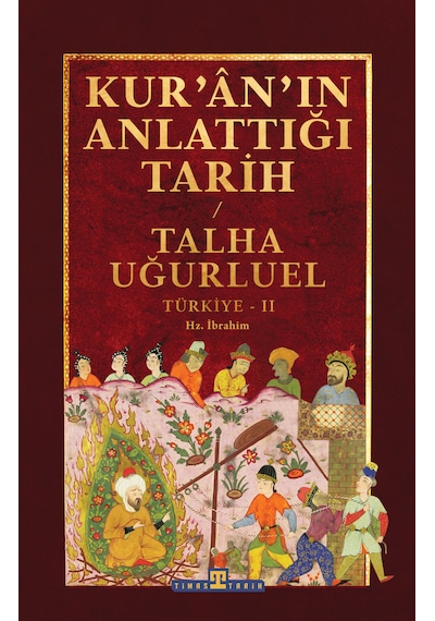 Kur'ân'ın Anlattığı Tarih: Türkiye-2