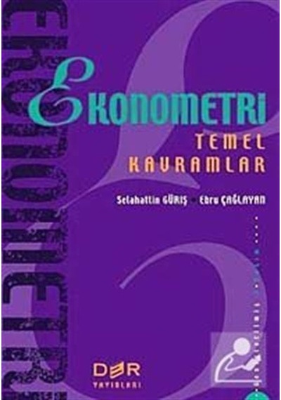 Ekonometri Temel Kavramlar / Prof. Dr. Selahattin Güriş