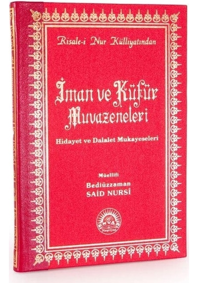 İman Ve Küfür Muvazeneleri / Risalei Nur Tercümesi Büyük Boy,...