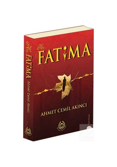 Hz. Fatıma / Ahmet Cemil Akıncı 9789754500585