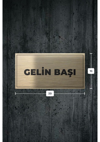 Gelın Başı Yazılı - Metal - Gold Renk - Kapı İsimliği - 30x15 Cm