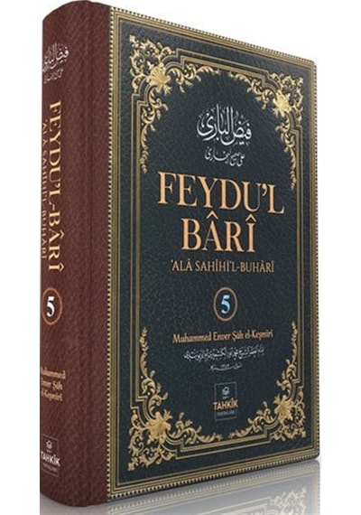 Feydu'l Barî 'ala Sahîhi'l Buharî 5. Cilt / Muhammed Enver Ş...