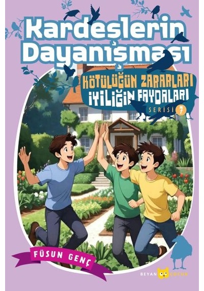 Kötülüğün Zararları İyiliğin Faydaları - 7 Kardeşlerin Dayanışması