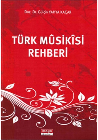Türk Musikisi Rehberi - Gülçin Yahya Kaçar - Maya Akademi