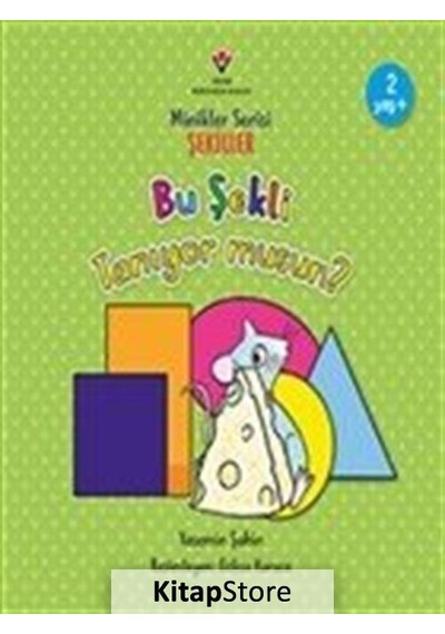 Bu Şekli Tanıyor Musun? - Minikler Serisi Şekiller / Yasemin Ş...