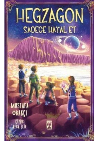 Hegzagon Sadece Hayal Et - Mustafa Orakçı - İlk Genç Timaş