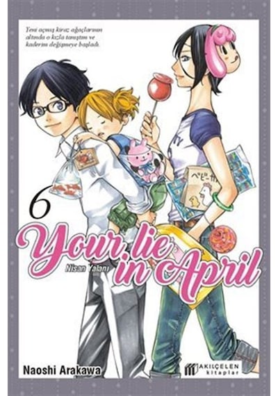Your Lie İn April Nisan Yalanı 6 / Naoshi Arakawa