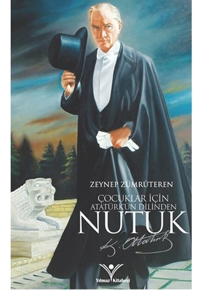 Çocuklar için Nutuk / Zeynep Zümrüteren