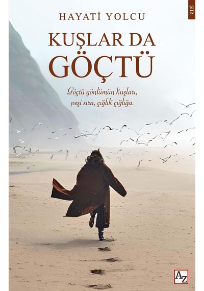 Kuşlar Da Göçtü- Hayati Yolcu