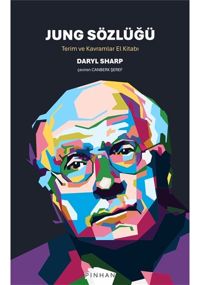 Jung Sözlüğü & Terim Ve Kavramlar El Kitabı / Daryl Sharp