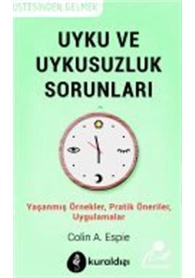 Uyku ve Uykusuzluk Sorunları - Colin A. Espie