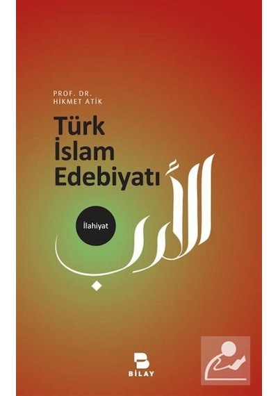 Türk Islam Edebiyatı / Hikmet Atik