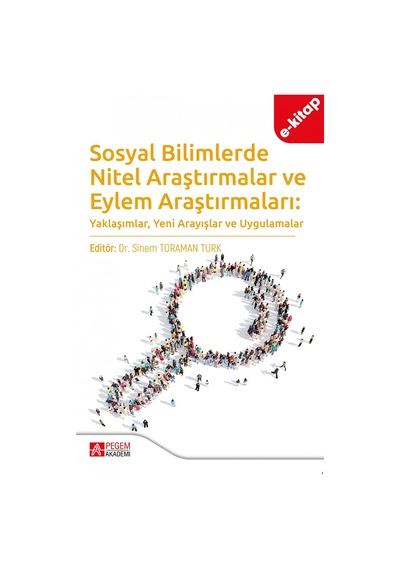 Sosyal Bilimlerde Nitel Araştırmalar Ve Eylem Araştırmaları E-ki