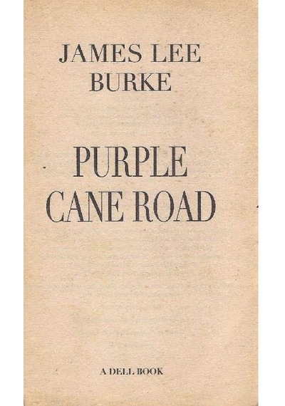 Purple Cane Road - James Lee Burke 2.el