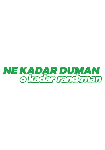 Ne Kadar Duman O Kadar Randxman Araba Sticker 17x17 Cm Yeşil
