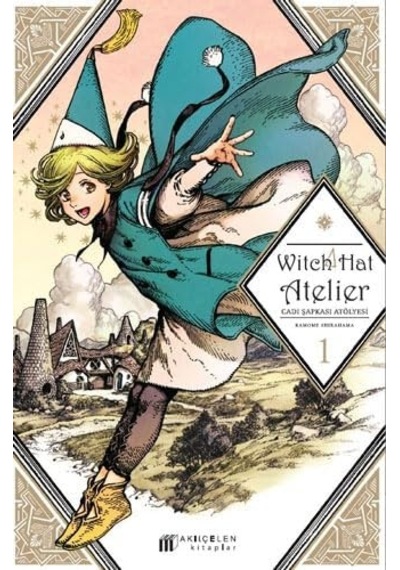 Witch Hat Atelier Cadı Şapkası Atölyesi 1: Cilt 1