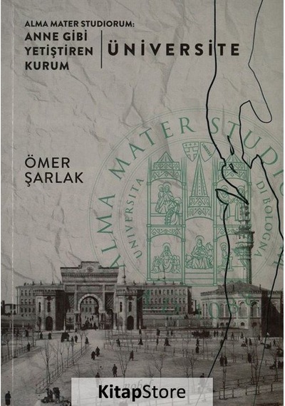 Alma Mater Studiorum Anne Gibi Yetiştiren Kurum Üniversite