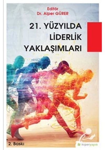 21.Yüzyılda Liderlik Yaklaşımları- Hiperlink