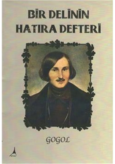Bir Delinin Hatıra Defteri - Nikolay Vasilyeviç Gogol - Alter Yayınları