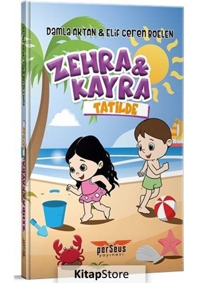 Zehra Ve Kayra / Tatilde / Elif Ceren Boelen