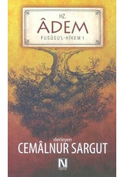 Hz. Adem – Fususu’l -hikem 1. Fas  - Cemalnur Sargut  - Nefes Yayıncılık