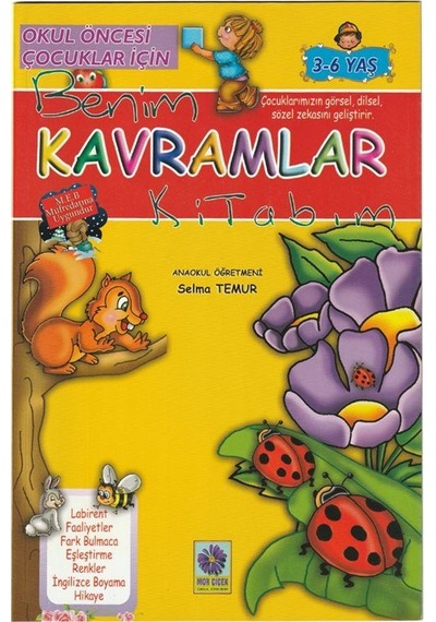 Benim Kavramlar Kitabım 3-6 Yaş / Selma Temur