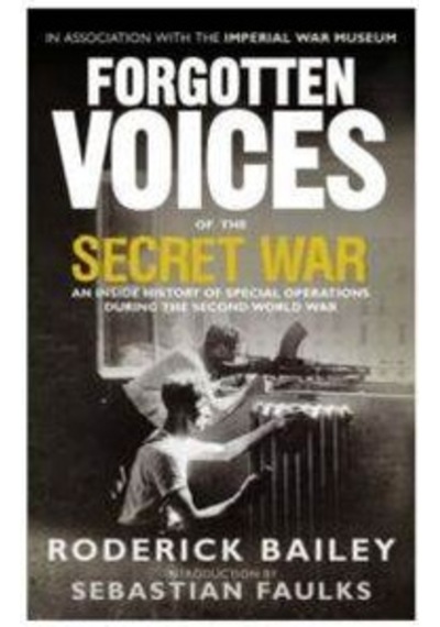 Forgotten Voices Of The Secret War