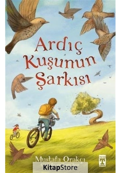 Ardıç Kuşunun Şarkısı - Mustafa Orakçı - Timaş İlk Genç