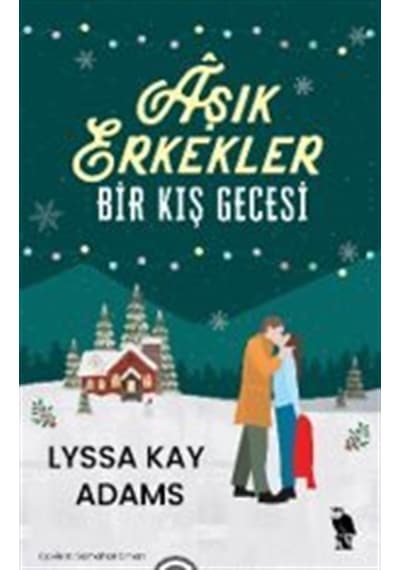 Aşık Erkekler & Bir Kış Gecesi / Lyssa Kay Adams