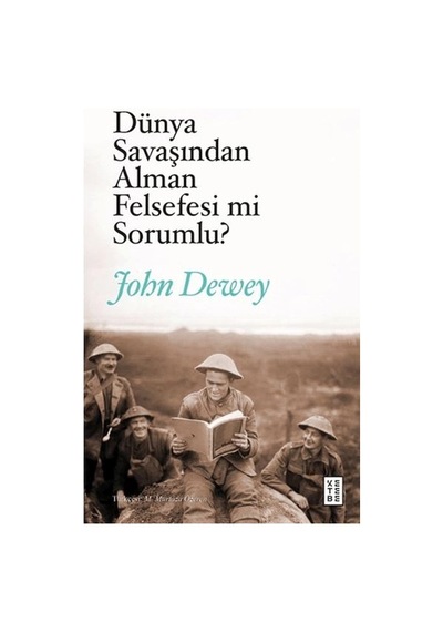 Dünya Savaşından Alman Felsefesi Mi Sorumlu