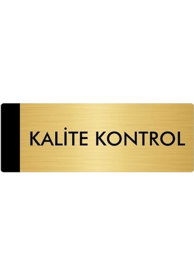 Metal Yönlendirme Levhası, Departman Kapı Isimliği Kalite Kontrol 7x20 Cm Altın Renk