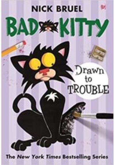 Bad Kitty Drawn To Trouble 9781250056795