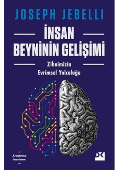 İnsan Beyninin Gelişimi & Zihnimizin Evrimsel Yolculuğu / Jose...