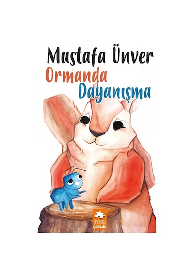 Ormanda Dayanışma Mustafa Ünver Eksik Parça Çocuk