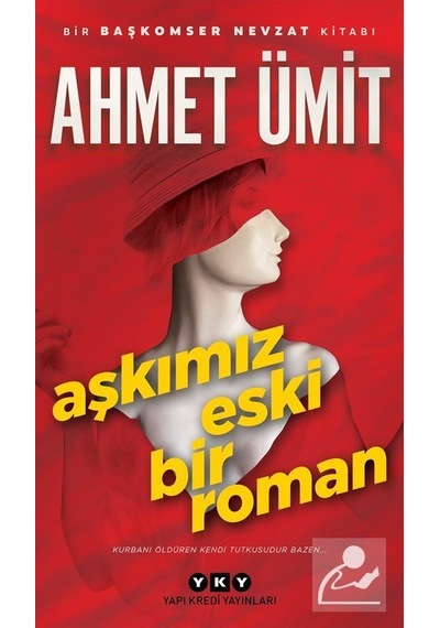 Mercankitap- Aşkımız Eski Bir Roman / Ahmet Ümit